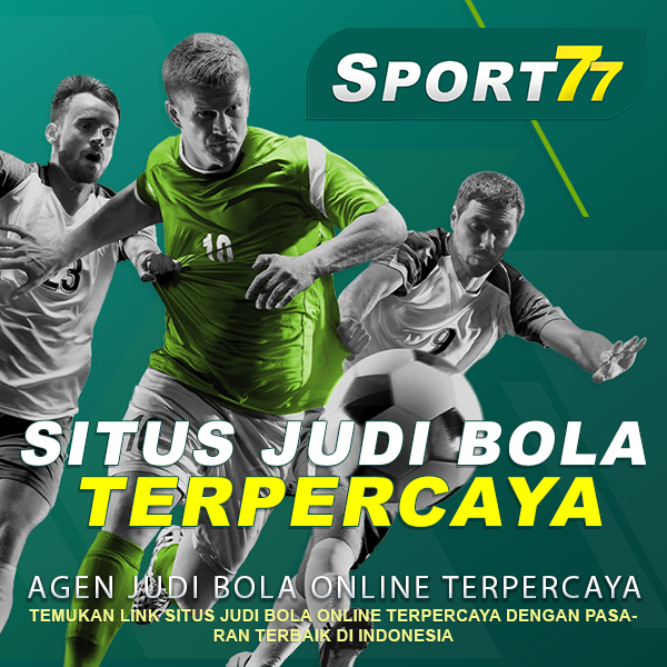 Sport77: Daftar Domain Terpercaya untuk Penggemar Judi Olahraga